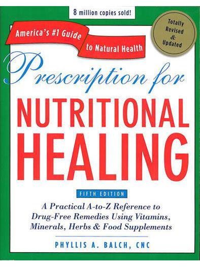 Prescription for Nutritional Healing