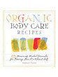 Organic Body Care Recipes