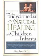 Encyclopedia of Natural Healing for Children and Infants